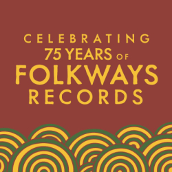 Smithsonian Folkways Earns Four GRAMMY Nominations