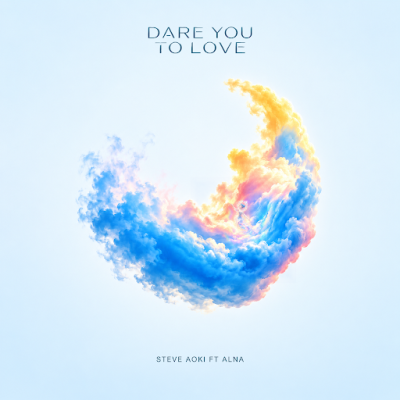 Steve Aoki Releases “Dare You To Love” Featuring Alna