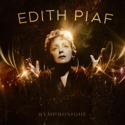 Warner Music France Presents: Edith Piaf Like You’ve Never Heard Her Before