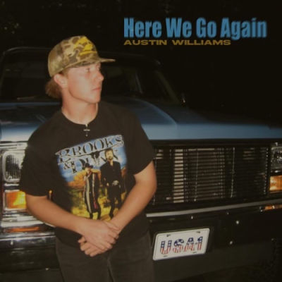 Austin Williams Continues Meteoric Rise In Country Music With “Here We Go Again”