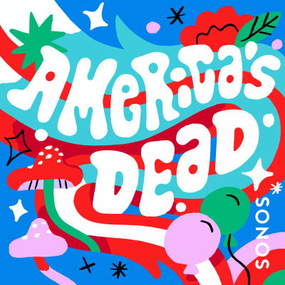 Kviksølv overfladisk Junior Sonos Radio Launches America's Dead, A Limited-Run Podcast Exploring How  The Grateful Dead Forever Changed Music, Culture & Consciousness | Shore  Fire Media