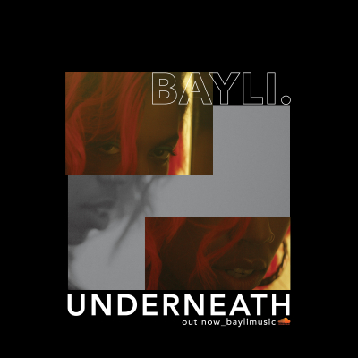 BAYLi Debuts “Underneath” Video via Billboard