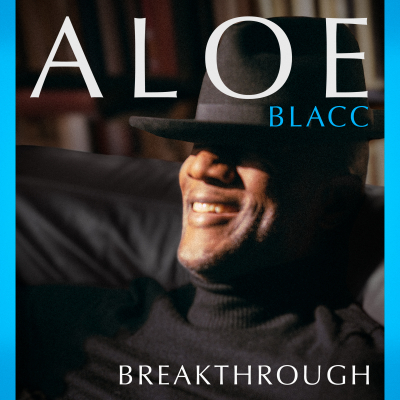 Aloe Blacc Releases New Single “Breakthrough” From Forthcoming Album, Stand Together, Out February 28