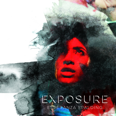 Esperanza Spalding/ ‘Exposure’/ Concord Records