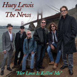 Huey Lewis & The News Release First New Song in Over 10 Years 