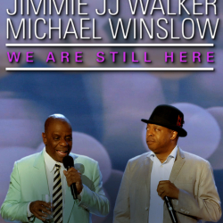 Jimmie JJ Walker & Mike Winslows’ New Comedy Special We Are Still Here