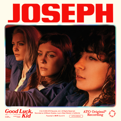 Joseph/ ‘Good Luck, Kid’/ ATO Records