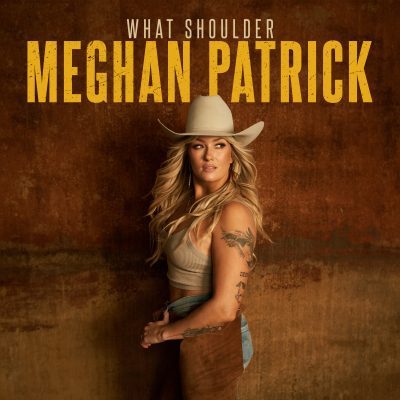 Meghan Patrick Releases New Single “What Shoulder” ﻿via Riser House Records