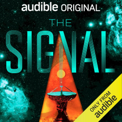 ‘The Signal,’ A Gripping Sci-Fi Mystery Starring Paget Brewster From Audible and Fresh Produce Media Premieres Thursday, December 5