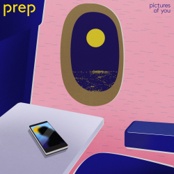 PREP Release New Single Pictures Of You 
