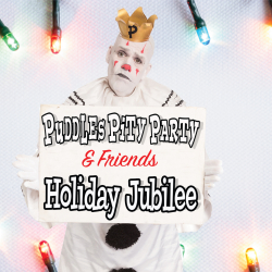 Puddles Pity Party & Friends Holiday Jubilee