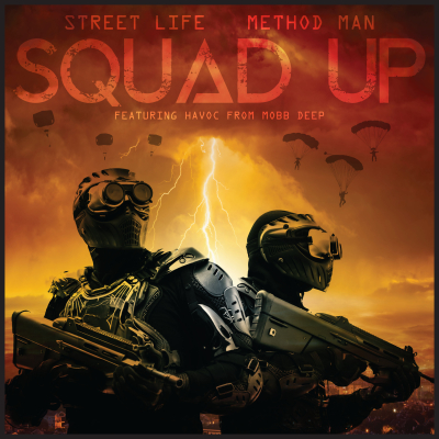Street Life And Method Man Release Their First Single Squad Up