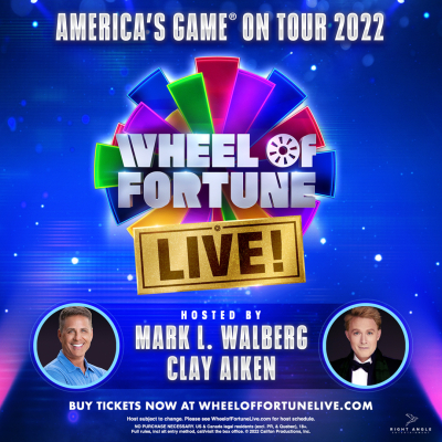 Wheel Of Fortune Live! Announces Mark L. Walberg and Clay Aiken as Hosts of 2022 North American Tour Dates