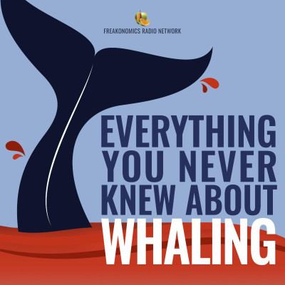 Freakonomics Radio Sets Sail on ‘Everything You Never Knew About Whaling’ Series